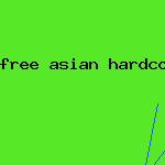 free asian hardcore porn video