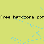 free hardcore porn download