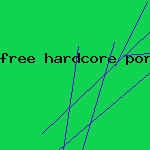 free hardcore porn movie clip