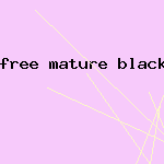free mature black porn