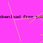 download free porn vids