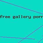free gallery porn vids