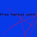 free hentai porn vids