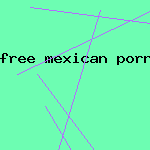 free mexican porn vids