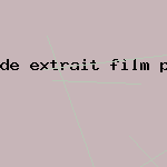 de extrait film porn