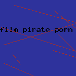 film pirate porn