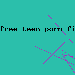 free teen porn film